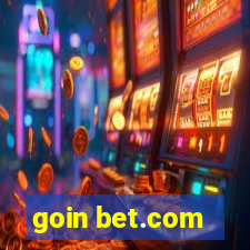 goin bet.com